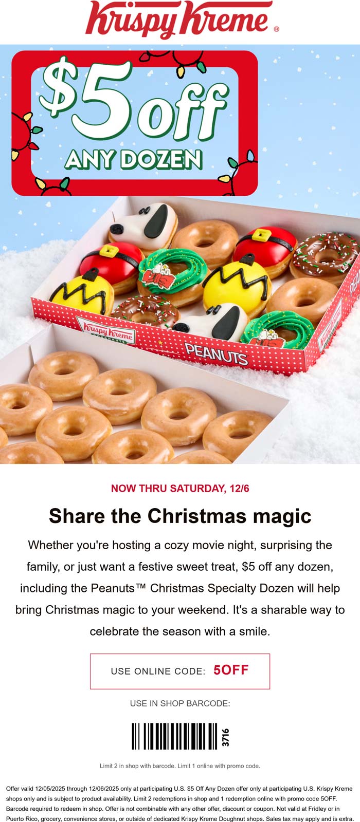 $5 off any dozen doughnuts at Krispy Kreme, or online via promo code 5OFF #krispykreme